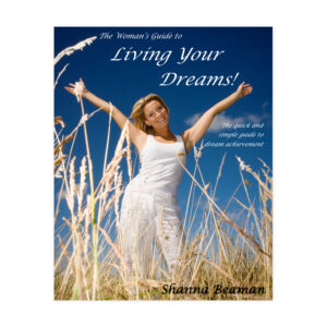 The Woman's Guide to Living Your Dreams
